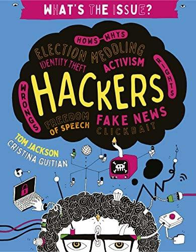Hackers (What's the Issue?)