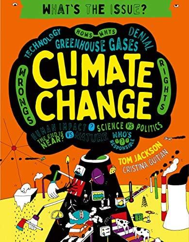 Climate Change (What's the Issue, Bk. 3)