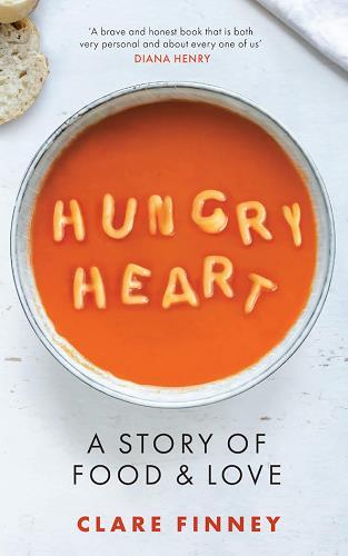 Hungry Heart: A Story of Food and Love