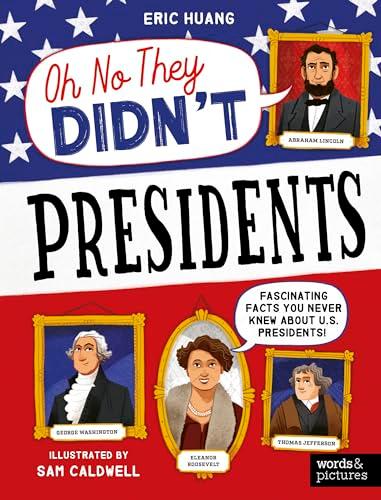 Presidents (Oh No They Didn't)