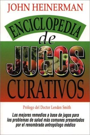 Enciclopedia de Jugos Curativos