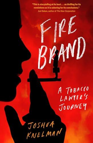 Firebrand: A Tobacco Lawyer's Journey