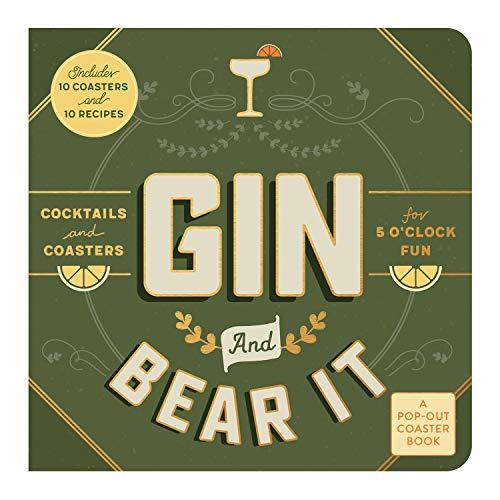 Gin and Bear It: Cocktails and Coasters for 5 O'Clock Fun (Pop-Out Coaster Book)