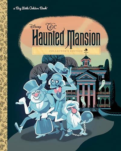 Disney The Haunted Mansion (Collector's Edition, Big Little Golden Book)