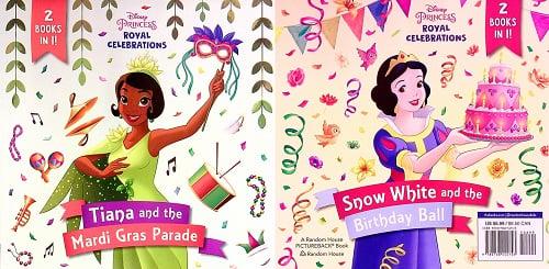 Tiana and the Mardi Gras Parade/Snow White and the Birthday Ball 2 Books in 1 (Disney Princess: Royal Celebrations)