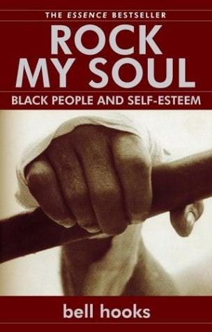 Rock My Soul: Black People and Self-Esteem