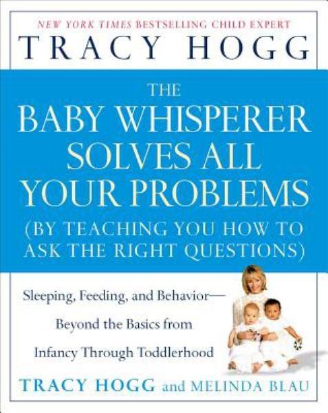 The Baby Whisperer Solves All Your Problems