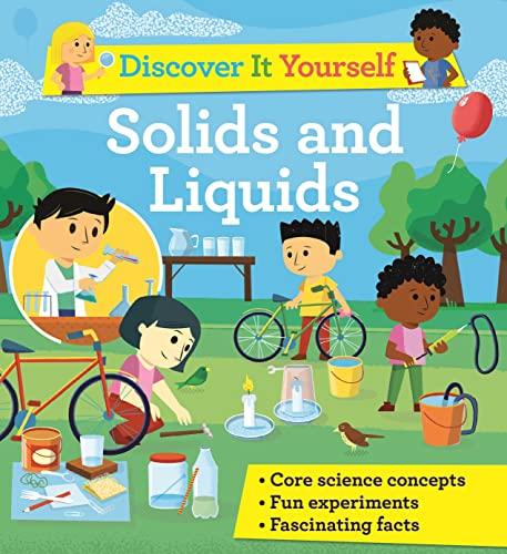Solids and Liquids (Discover It Yourself)