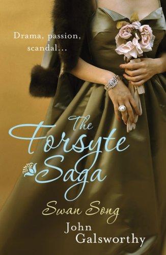 The Forsyte Saga: Swan Song (The Forsyte Saga)