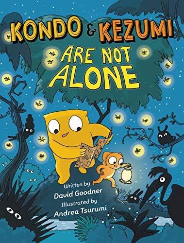 Kondo & Kezumi Are Not Alone (Kondo & Kezumi, Bk. 3)