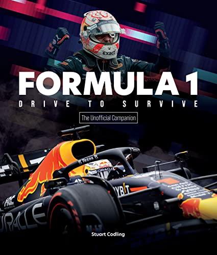 Formula 1 Drive to Survive: The Unofficial Companion