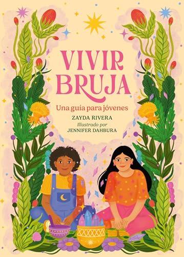 Vivir Bruja: Una Guía Para Jóvenes