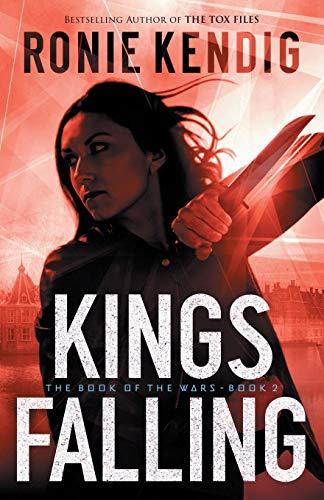 Kings Falling (Book of the Wars, Bk. 2)