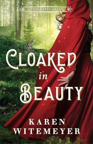 Cloaked in Beauty (Texas Ever After)