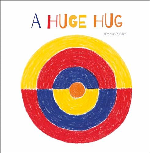 A Huge Hug