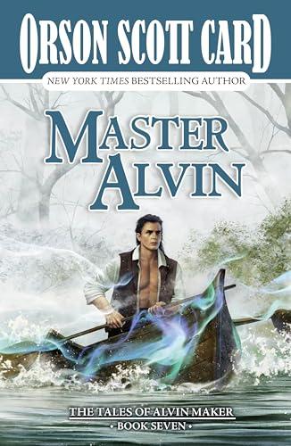 Master Alvin (The Tales of Alvin Maker, Bk. 7)