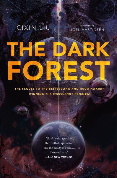 The Dark Forest (Remembrance of Earth's Past, Volume 2)
