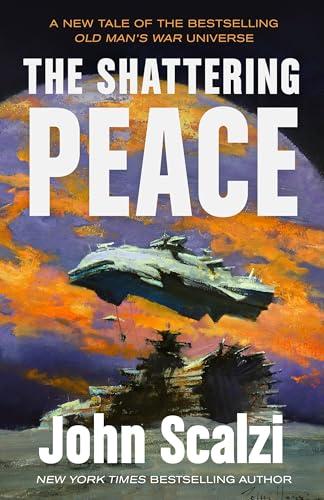 The Shattering Peace (Old Man's War, Bk. 7)