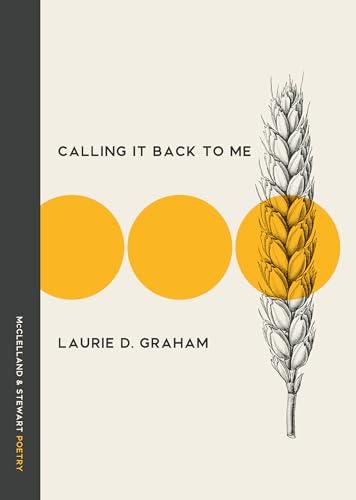 Calling It Back to Me: Poems