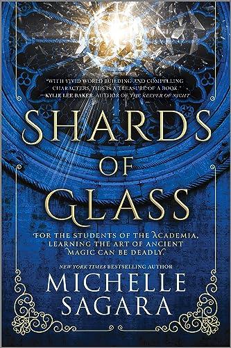 Shards of Glass (Academia Chronicles, Bk. 1)