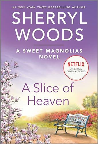 A Slice of Heaven (Sweet Magnolias, Bk. 2)