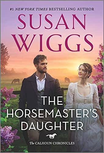 The Horsemaster's Daughter (The Calhoun Chronicles, Bk. 2)