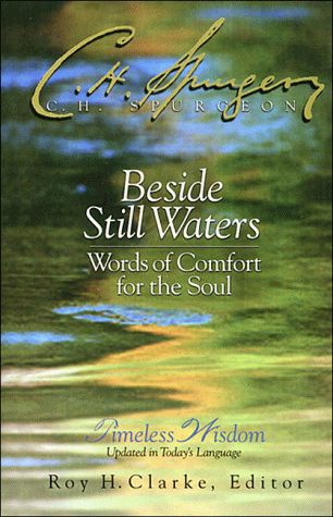 Beside Still Waters: Words of Comfort for the Soul