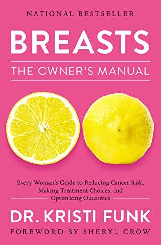 Breasts: The Owner's Manual