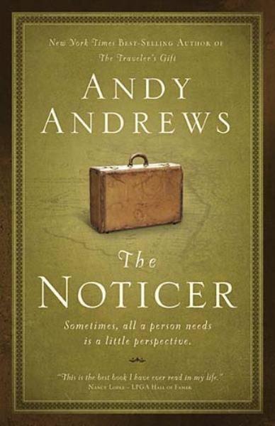 The Noticer: Sometimes, All a Person Needs is a Little Perspective