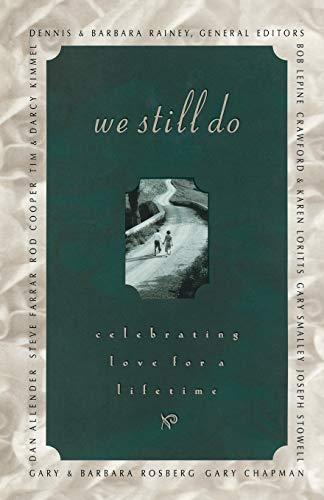 We Still Do: Celebrating Love For A Lifetime