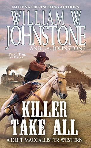 Killer Take All (A Duff MacCallister Western, Bk. 10)
