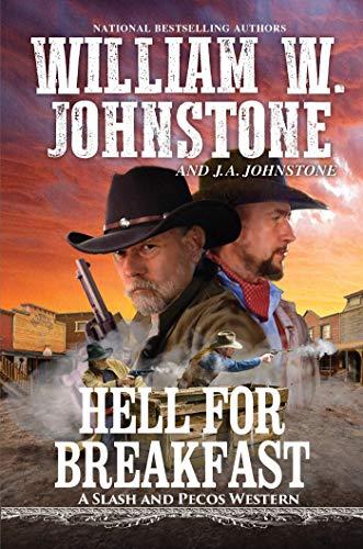 Hell for Breakfast (Slash and Pecos Western, Bk. 4)