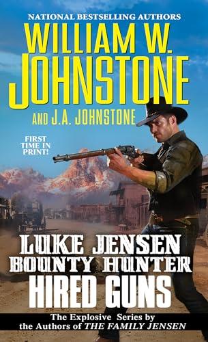 Hired Guns (Luke Jensen Bounty Hunter, Bk. 8)