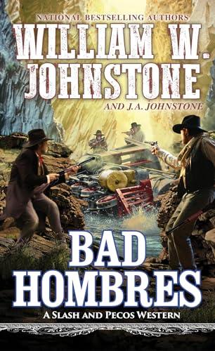 Bad Hombres (A Slash and Pecos Western, Bk. 6)