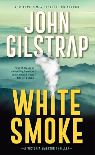 White Smoke (A Victoria Emerson Thriller, Bk. 3)