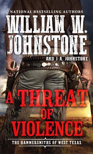 A Threat of Violence (The Hammersmiths of West Texas)