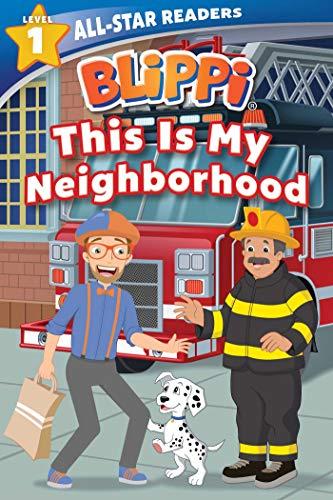 This Is My Neighborhood (Blippi, All-Star Readers, Level 1)