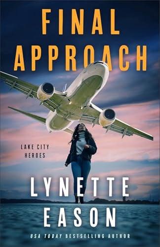 Final Approach (Lake City Heroes, Bk. 4)