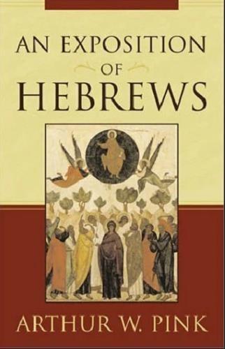 An Exposition of Hebrews
