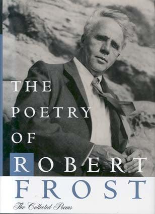 The Poetry of Robert Frost: The Collected Poems