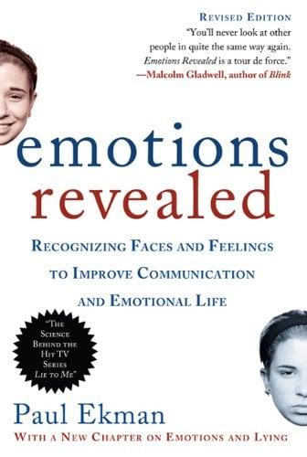 Emotions Revealed: Recognizing Faces and Feelings to Improve Communication and Emotional Life (Revised Edition)