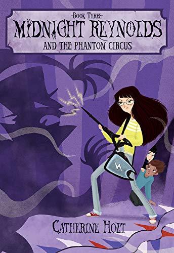 Midnight Reynolds and the Phantom Circus (Midnight Reynolds, Bk. 3)