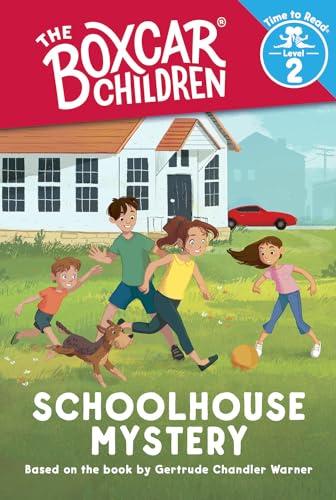 Schoolhouse Mystery (The Boxcar Children, Time to Read, Level 2)