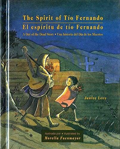 The Spirit of Tio Fernando/El Espiritu de tio Fernando