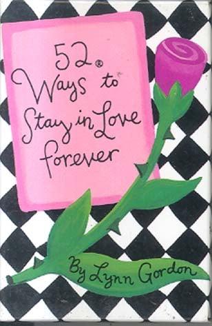 52 Ways to Stay in Love Forever (Cards Edition)