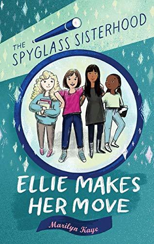 Ellie Makes Her Move (The Spyglass Sisterhood, Bk. 1)