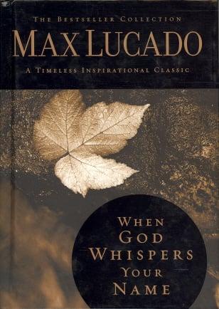 When God Whispers Your Name (Timeless Inspirational Classic)