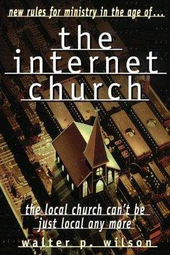 The Internet Church: The Local Church Can't Be Just Local Any More
