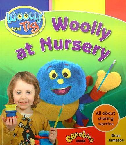 Woolly at Nursery (Woolly and Tig)