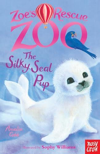 The Silky Seal Pup (Zoe's Rescue Zoo)